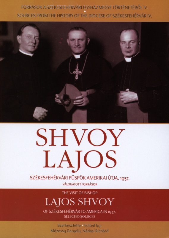 Shvoy Lajos székesfehérvári püspök amerikai útja, 1937